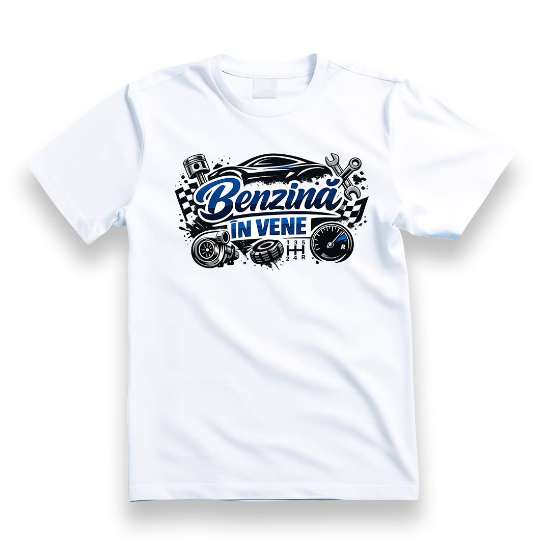 Tricou personalizat cu mesaj:"Benzina in vene", pasionati auto, bumbac 100%, alb