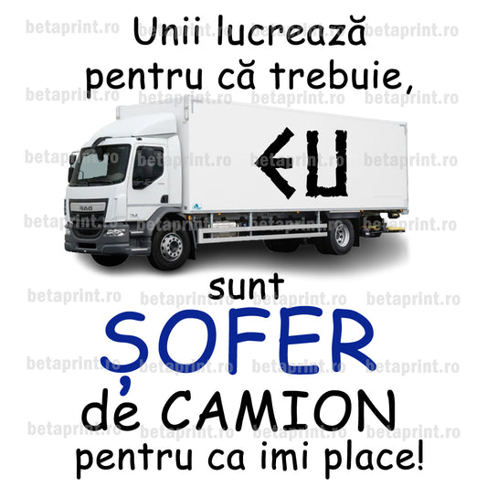 Grafică cu mesaj: Șofer de camion – PNG pentru Produse Personalizate