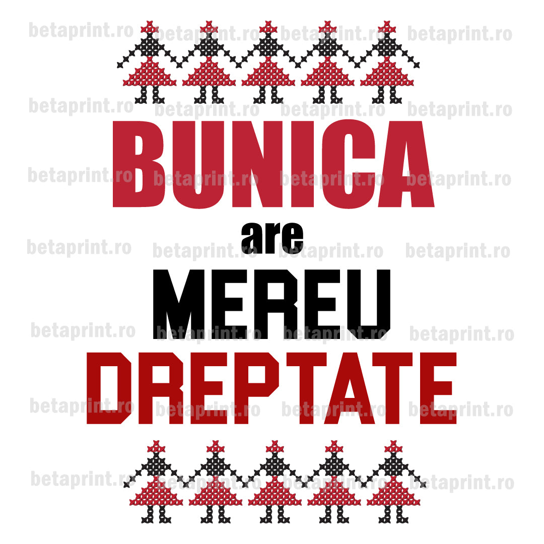 Grafică cu mesaj: Bunica are mereu dreptate – PNG pentru Produse Personalizate