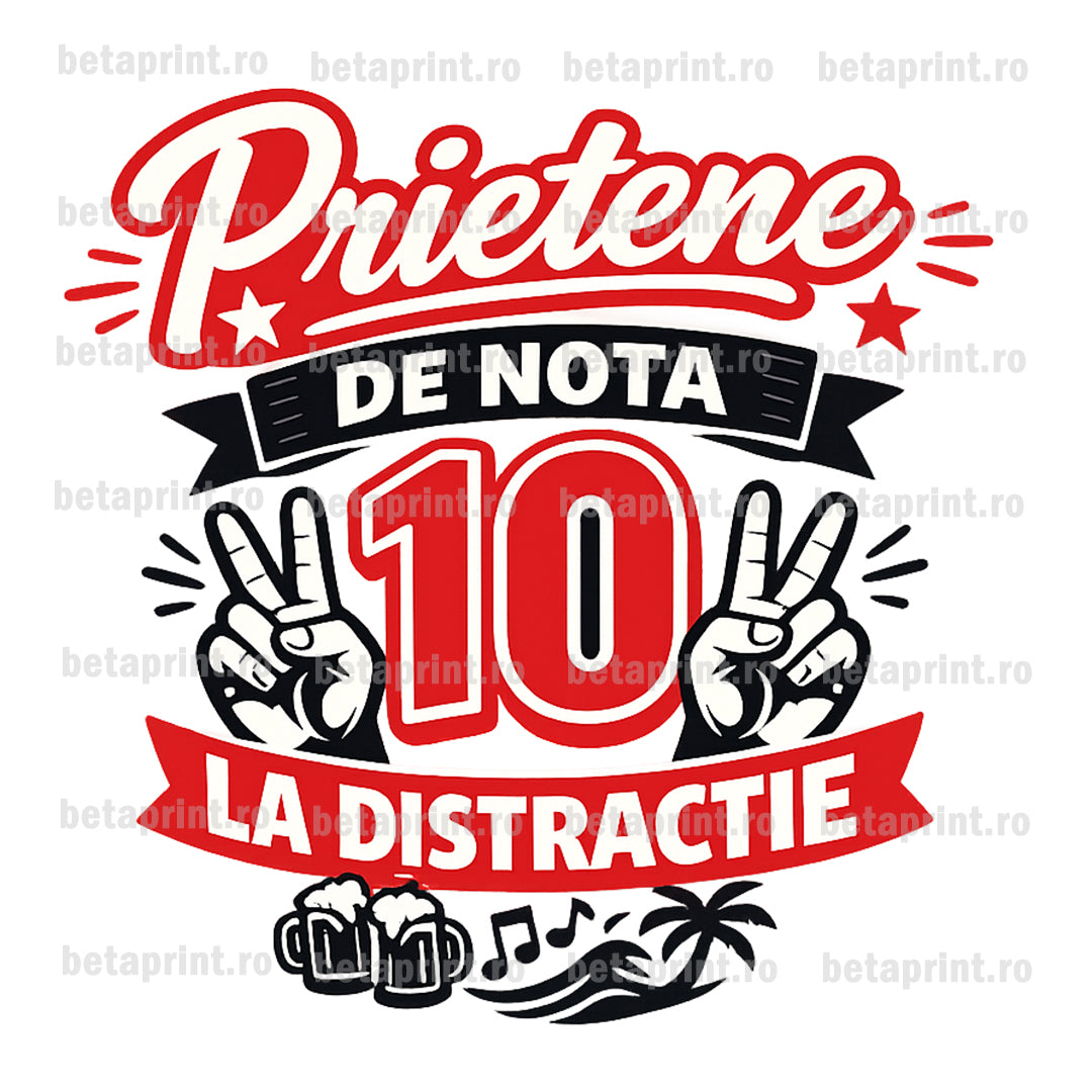 Grafică cu mesaj: Prietene de nota 10 – PNG pentru Produse Personalizate