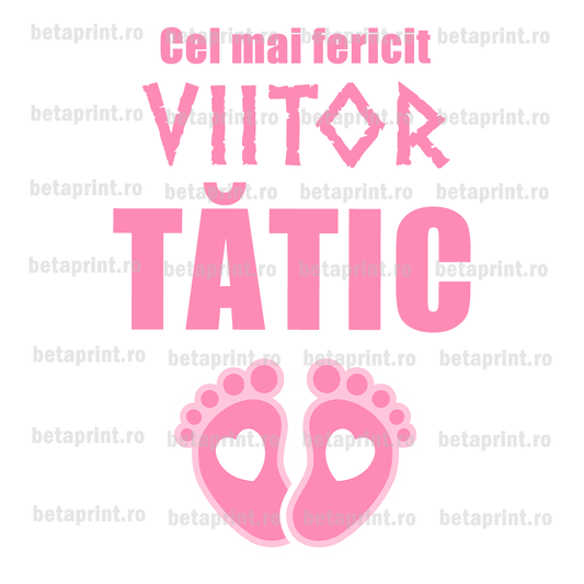 Grafică cu mesaj: Viitor tătic de fetiță, roz – PNG pentru Produse Personalizate