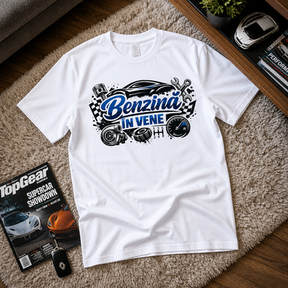 Tricou personalizat cu mesaj:"Benzina in vene", pasionati auto, bumbac 100%, alb