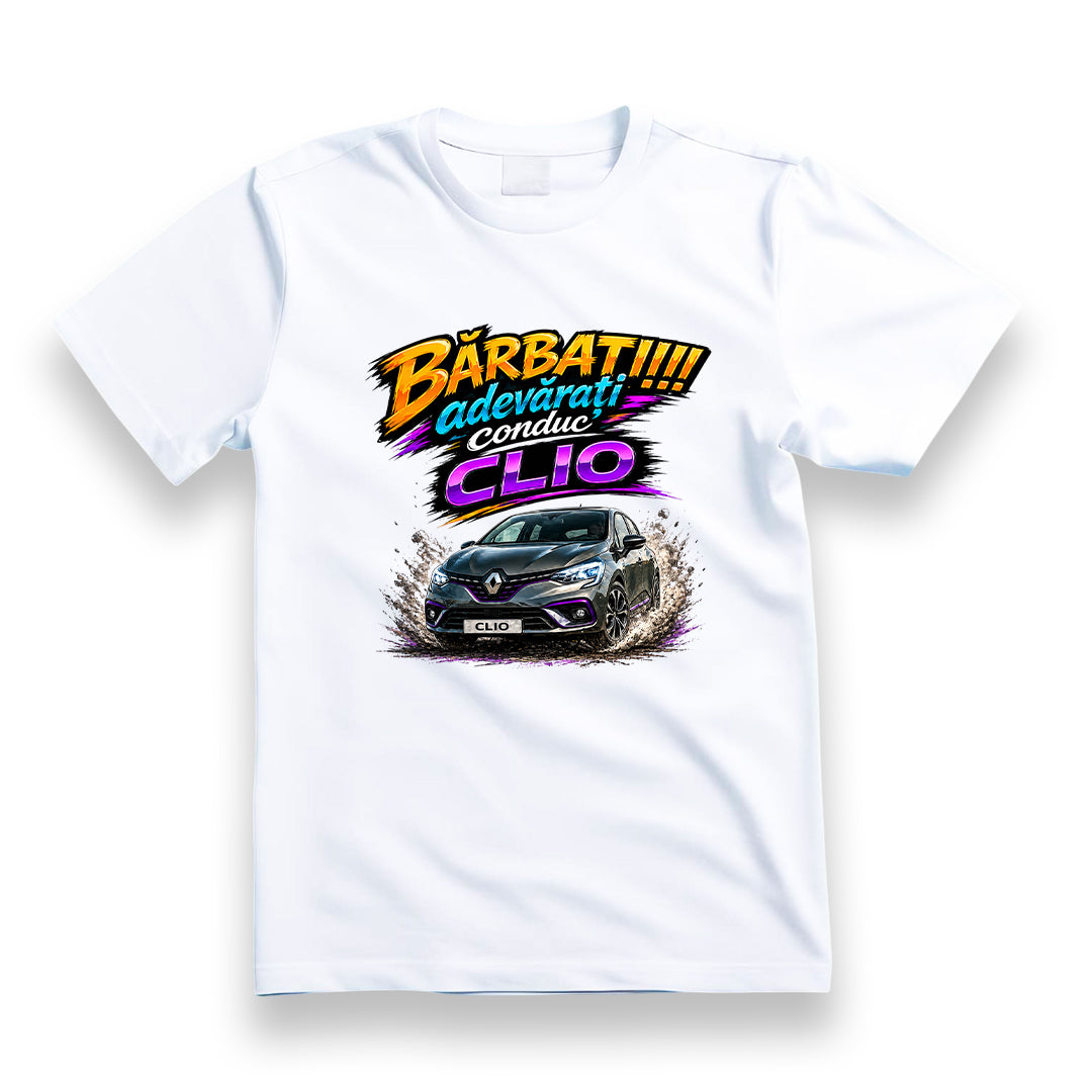 Tricou personalizat cu mesaj:"barbatii adevarati conduc clio", pasionati auto, bumbac 100%
