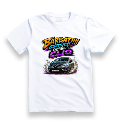 Tricou personalizat cu mesaj:"barbatii adevarati conduc clio", pasionati auto, bumbac 100%