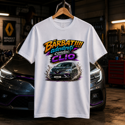 Tricou personalizat cu mesaj:"barbatii adevarati conduc clio", pasionati auto, bumbac 100%