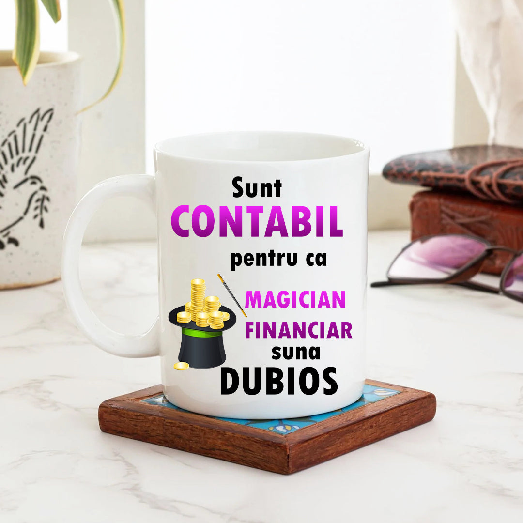 Cană cu mesaj: Sunt contabil pentru că magician financiar sună dubios